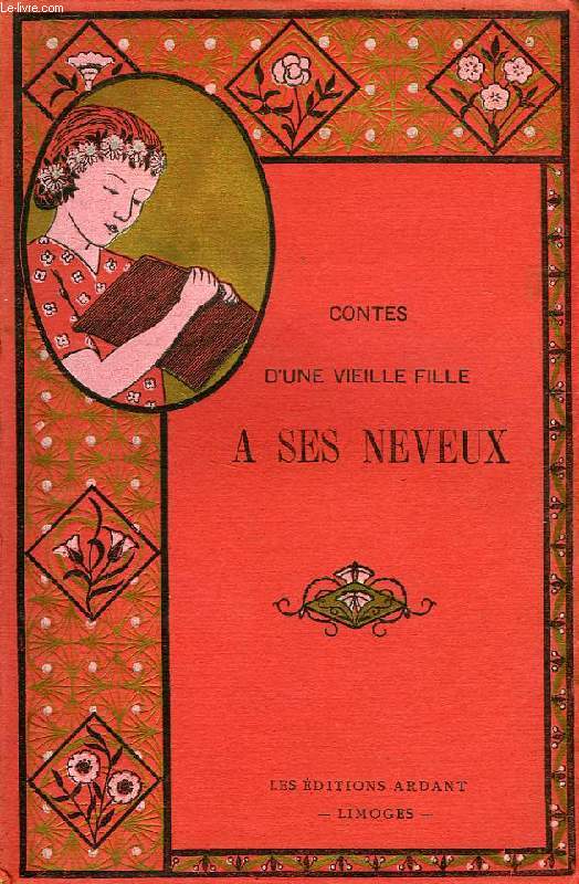 CONTES D'UNE VIEILLE FILLE A SES NEVEUX