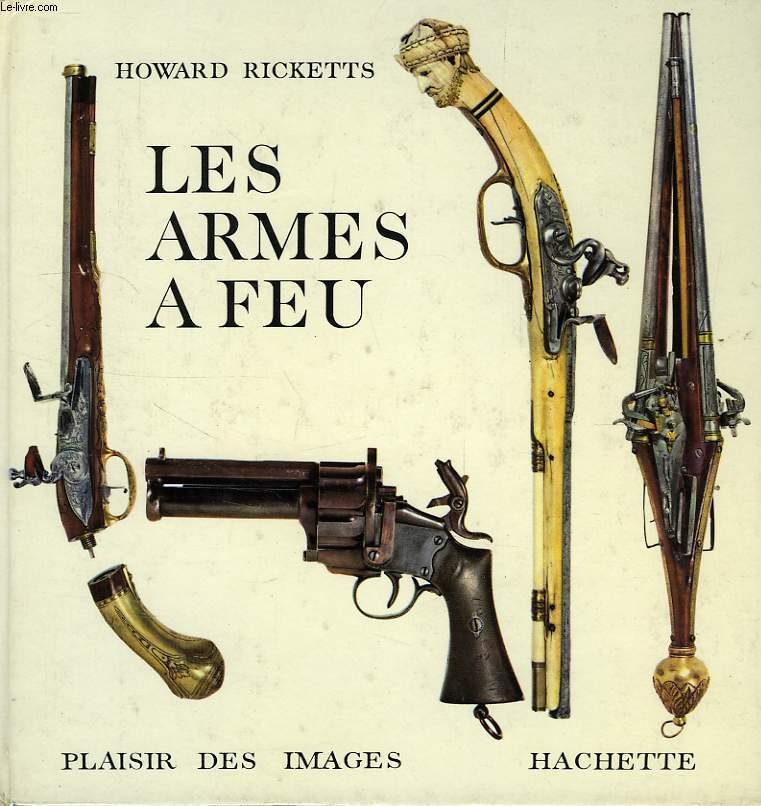 LES ARMES A FEU