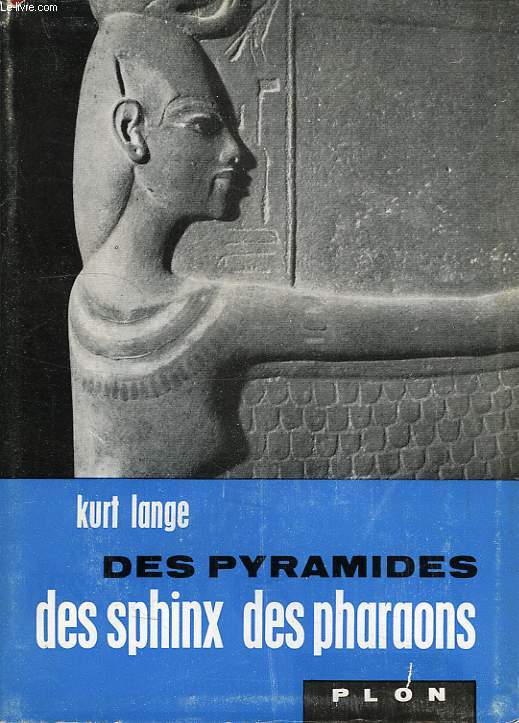 DES PYRAMIDES, DES SPHINX, DES PHARAONS