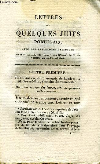 LETTRES DE QUELQUES JUIFS PORTUGAIS A M. DE VOLTAIRE, TOME I, AVEC DES REFLEXIONS CRITIQUES