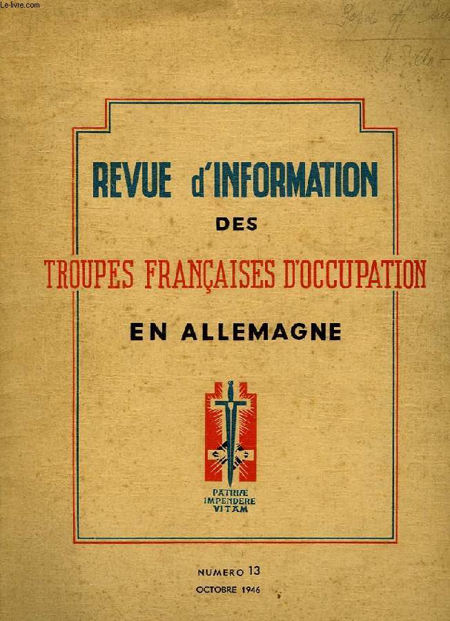 REVUE D'INFORMATION DES TROUPES FRANCAISES D'OCCUPATION EN ALLEMAGNE, N 13, OCT. 1946