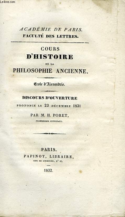 COURS D'HISTOIRE DE LA PHILOSOPHIE ANCIENNE, ECOLE D'ALEXANDRIE, DICOURS D'OUVERTURE