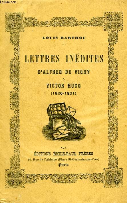 LETTRES INEDITES D'ALFRED DE VIGNY AVICTOR HUGO (1820-1831)