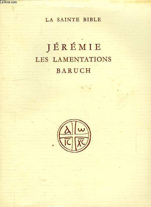 JEREMIE, LES LAMENTATIONS, BARUCH