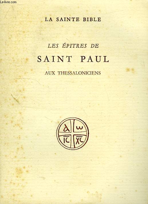 LES EPITRES DE SAINT PAUL AUX THESSALONICIENS