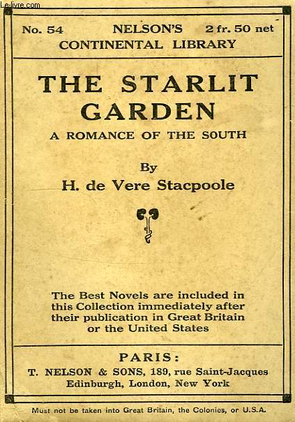 THE STARLIT GARDEN, A ROMANCE OD THE SOUTH