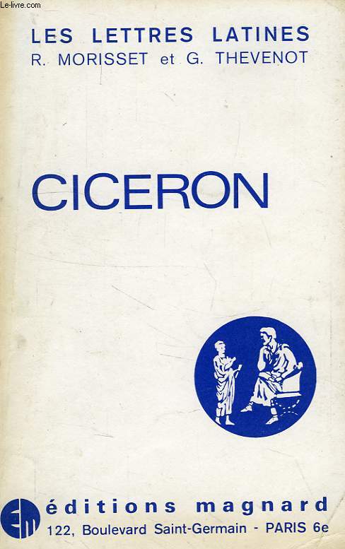 CICERON, CHAPITRE X DES 'LETTRES LATINES'