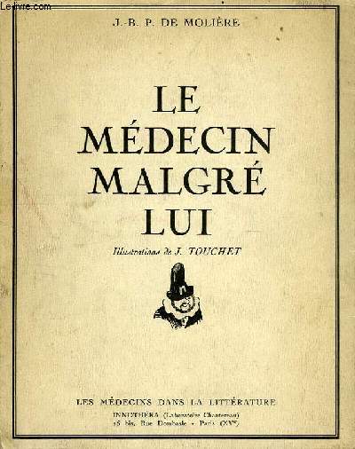 LE MEDECIN MALGRE LUI