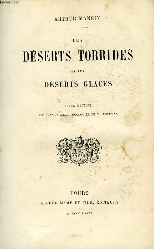 LES DESERTS TORRIDES ET DES DESERTS GLACES