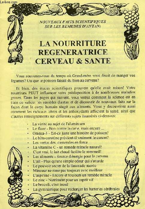 NOUVEAUX FAITS SCIENTIFIQUES SUR LES REMEDES D'ANTAN: LA NOURRITURE REGENERATRICE CERVEAU ET SANTE