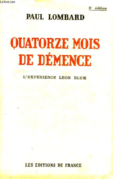 QUATORZE MOIS DE DEMENCE, L'EXPERIENCE LEON BLUM