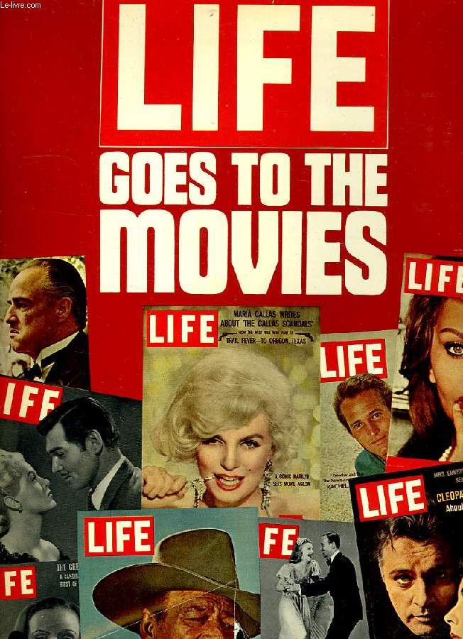 LIFE GOES TO THE MOVIES