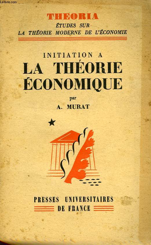 INITIATION A LA THEORIE ECONOMIQUE