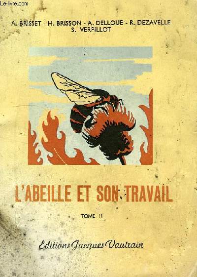 L'ABEILLE ET SON TRAVAIL, TOME II