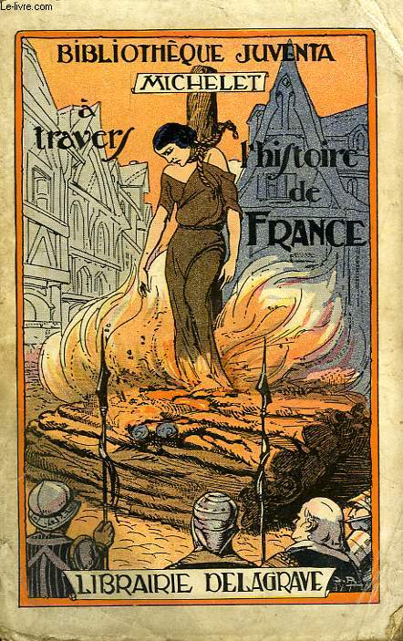 A TRAVERS L'HISTOIRE DE FRANCE