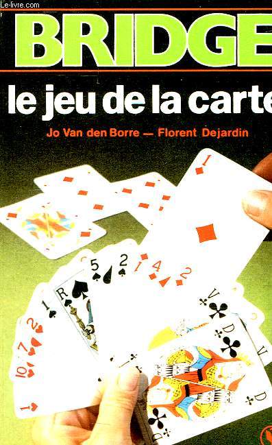 BRIDGE, LE JEU DE LA CARTE