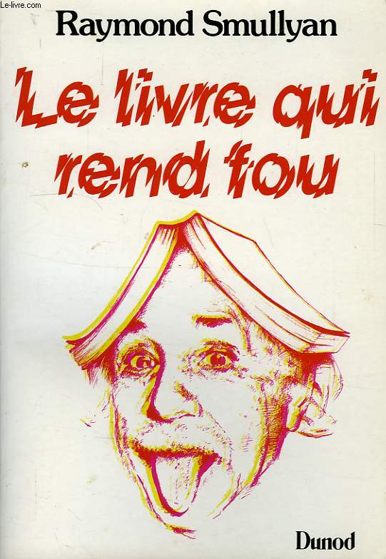 LE LIVRE QUI REND FOU