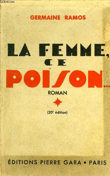 LA FEMME, CE POISON...