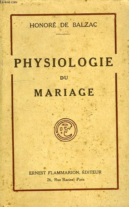 PHYSIOLOGIE DU MARIAGE