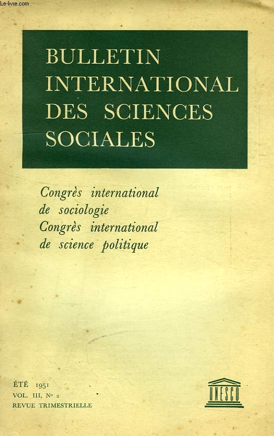 BULLETIN INTERNATIONAL DES SCIENCES SOCIALES, VOL. III, N 2, ETE 1951
