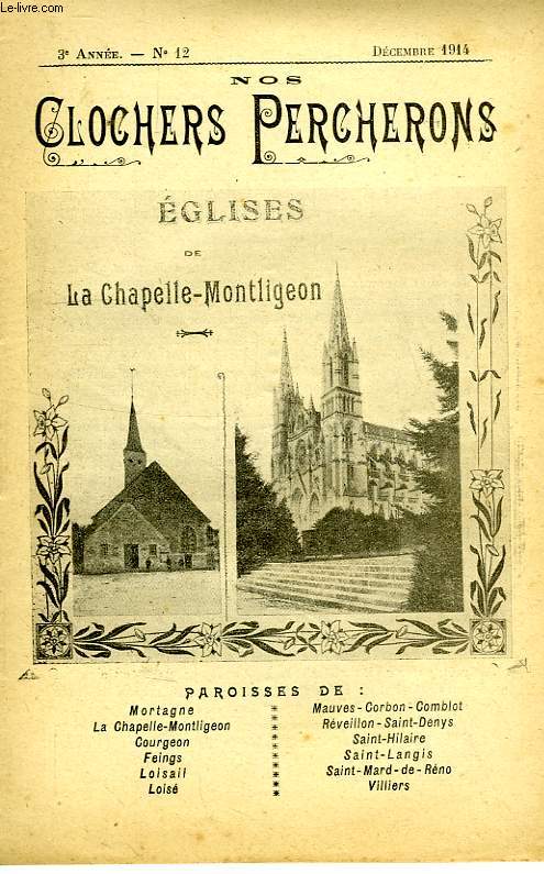 NOS CLOCHERS PERCHERONS, BULLETIN MENSUEL DU DOYENNE, 3e ANNEE, N 12, DEC. 1914