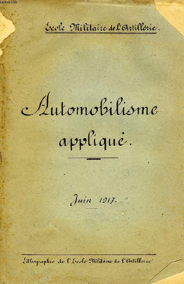 AUTOMOBILISME APPLIQUE, JUIN 1917