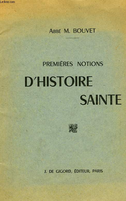 PREMIERES NOTIONS D'HISTOIRE SAINTE
