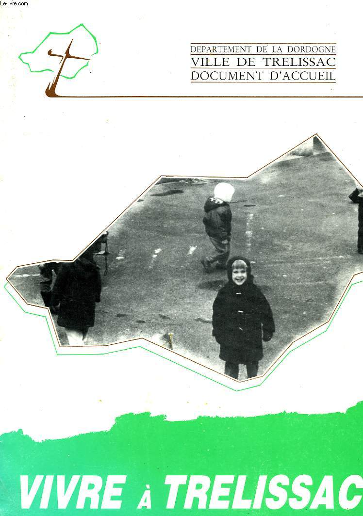 VIVRE A TRELISSAC, DOCUMENT D'ACCUEIL