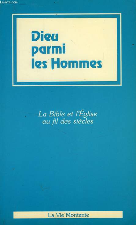 DIEU PARMI LES HOMMES