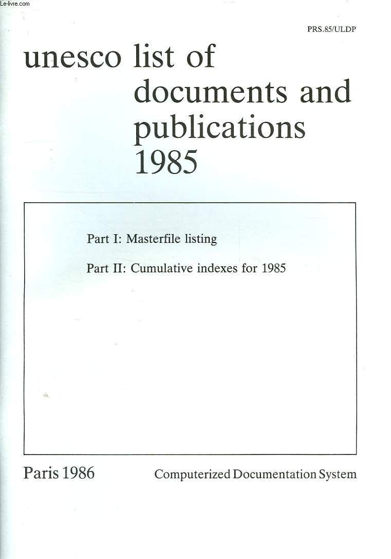 UNESCO LIST OF DOCUMENTS AND PUBLICATIONS, 1985
