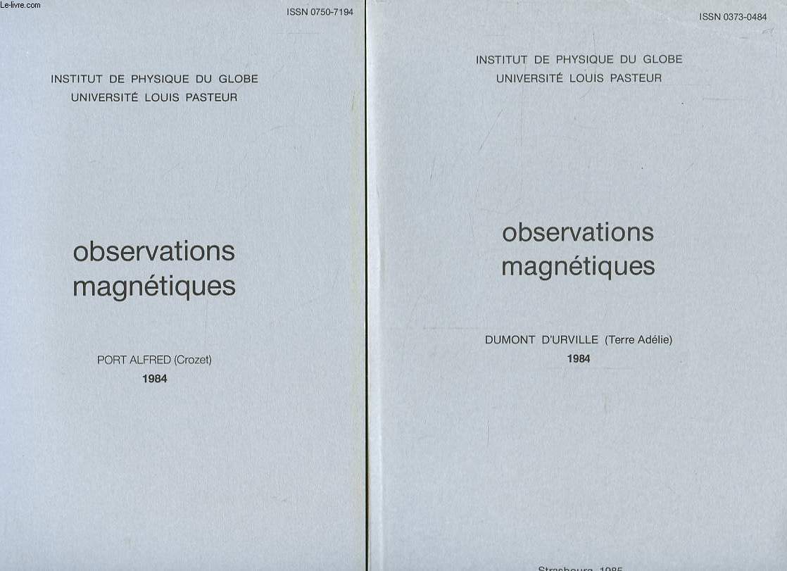 OBSERVATIONS MAGNETIQUES, 4 FASCICULES: DUMONT D'URVILLE (TERRE-ADELIE), PORT-ALFRED (CROZET), PORT-AUX-FRANCAIS (KERGUELEN), MARTIN DE VIVIES (ILE AMSTERDAM)