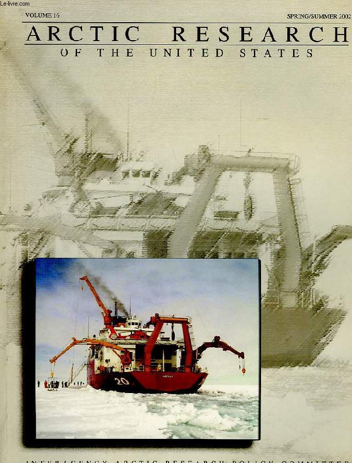 ARCTIC RESEARCH OF THE UNITED STATES, VOL. 16, SPRING/SUMMER 2002