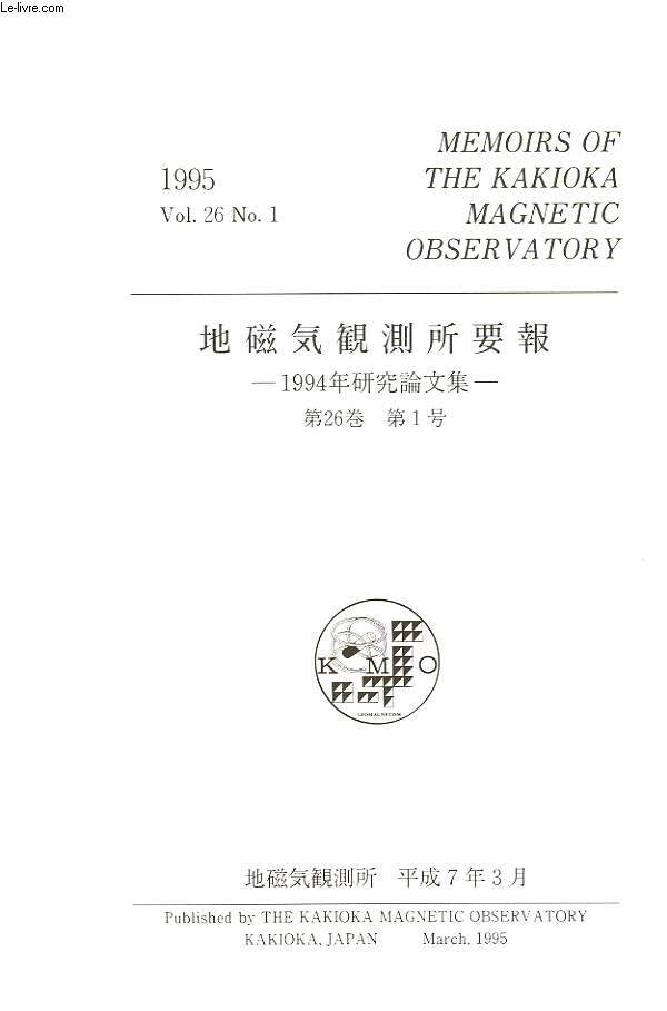 MEMOIRS OF THE KAKIOKA MAGNETIC OBSERVATORY, VOL. 26, N 1, 1996