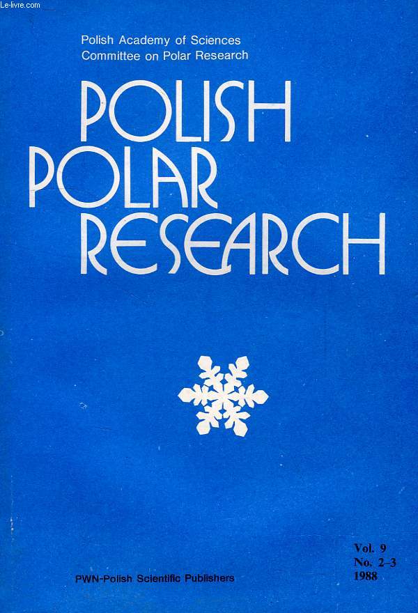 POLISH POLAR RESEARCH, POLSKIE BADANIA POLARNE, VOL. 9, N 2-3, 1988