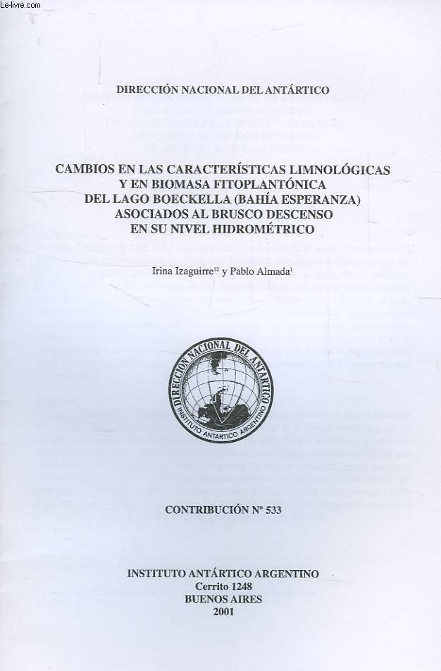 CAMBIOS EN LAS CARACTERISTICAS LIMNOLOGICAS Y EN BIOMASA FITOPLANTONICA DEL LAGO BOECKELLA (BAHIA ESPERANZA) ASOCIADOS AL BRUSCO DESCENSO EN SU NIVEL HIDROMETRICO