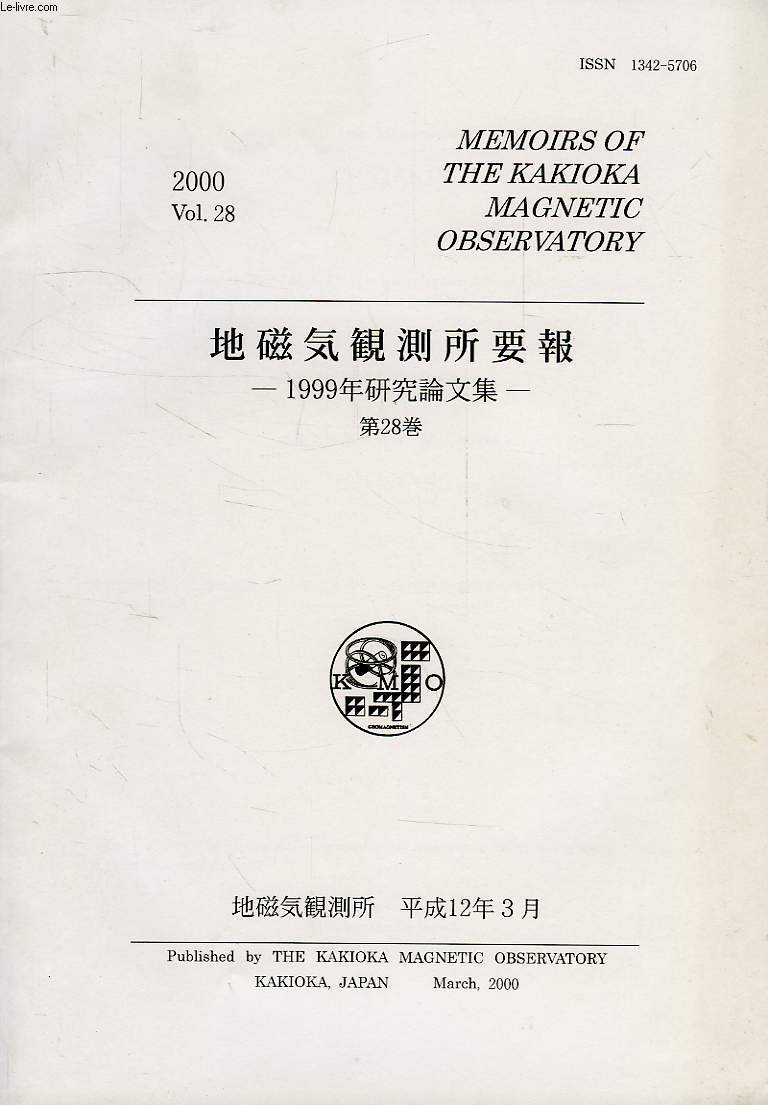 MEMOIRS OF THE KAKIOKA MAGNETIC OBSERVATORY, VOL 28, MARCH 2000