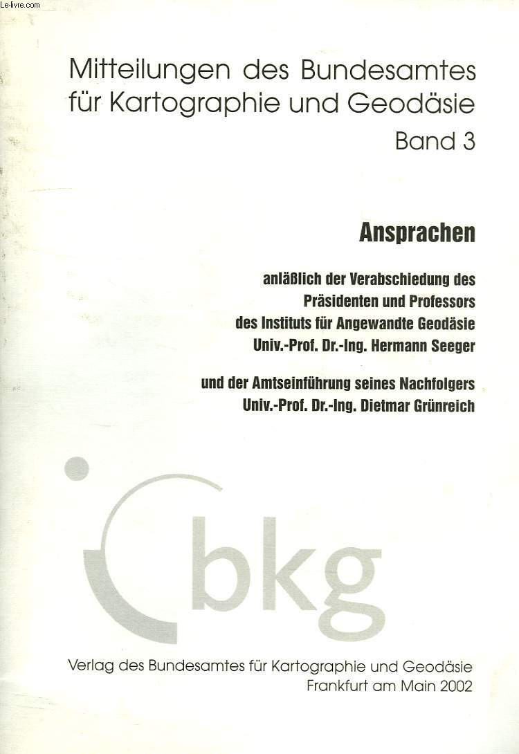 MITTEILUNGEN DES BUNDESAMTES FUR KARTOGRAPHIE UND GEODASIE, BAND 3, ANSPRACHEN