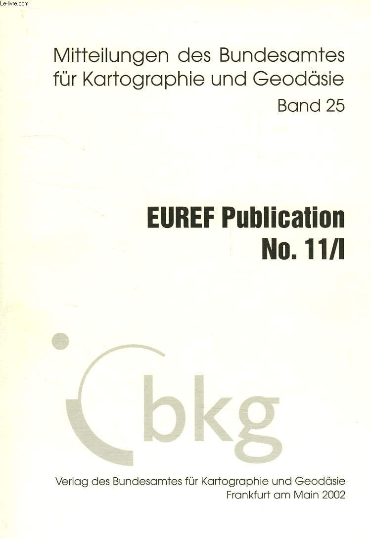 MITTEILUNGEN DES BUNDESAMTES FUR KARTOGRAPHIE UND GEODASIE, BAND 25, EUREF PUBLICATION N 11/I