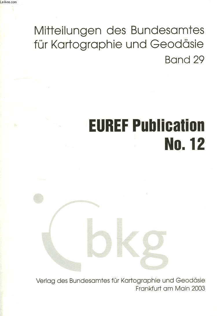 MITTEILUNGEN DES BUNDESAMTES FUR KARTOGRAPHIE UND GEODASIE, BAND 29, EUREF PUBLICATION N 12