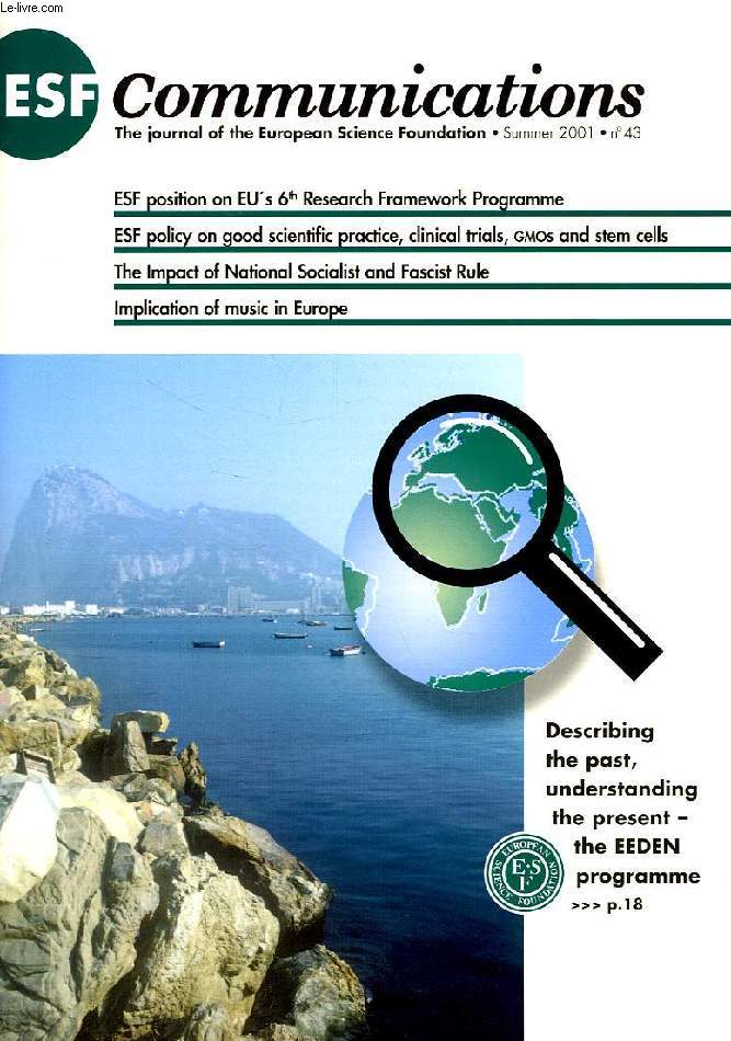 EUROPEAN SCIENCE FOUNDATION (ESF) COMMUNICATIONS, N 43, SUMMER 2001