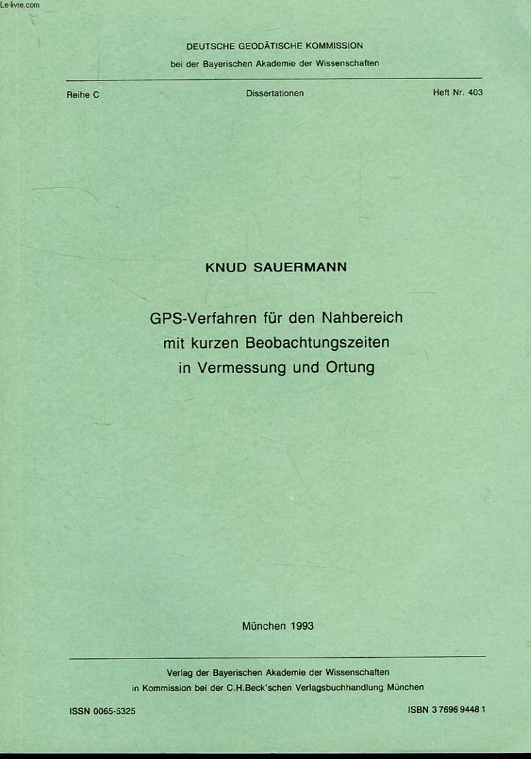 GPS-VERFAHREN FUR DEN NAHBEREICH MIT KURZEN BEOBACHTUNGSZEITEN IN VERMESSUNG UND ORTUNG