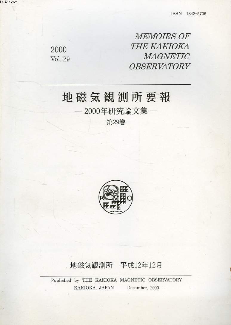 MEMOIRS OF THE KAKIOKA MAGNETIC OBSERVATORY, VOL. 29, 2000