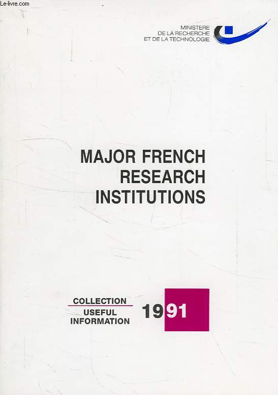MAJOR FRENCH RESEARCH INSTITUTIONS, 1991
