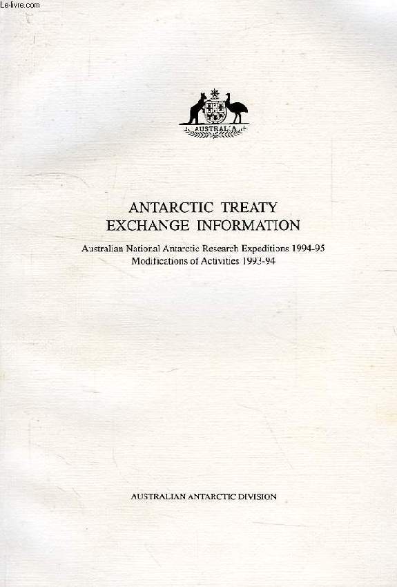 ANTARCTIC TREATY EXCHANGE INFORMATION, AUSTRALIAN NATIONAL ANTARCTIC RESEARCH EXPEDITIONS 1994-95, MODIFICATIONS OF ACTIVITIES 1993-94