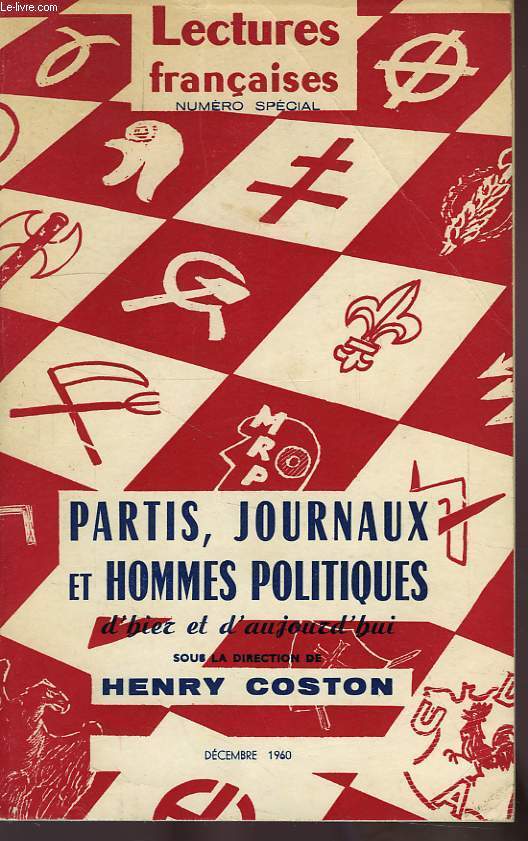 LECTURES FRANCAISES, N SPECIAL, DEC. 1960, PARTIS, JOURNAUX ET HOMMES POLITIQUES D'HIER ET D'AUJOURD'HUI