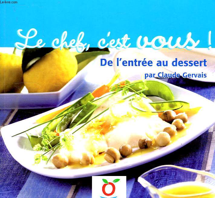 LE CHEF C'EST VOUS !