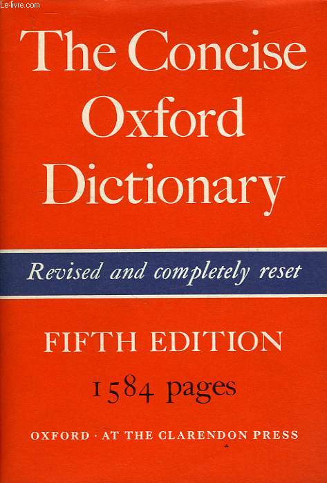 THE CONCISE OXFORD DICTIONARY OF CURRENT ENGLISH