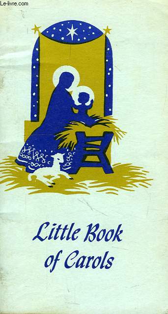 LITTLE BOOK OF CAROLS