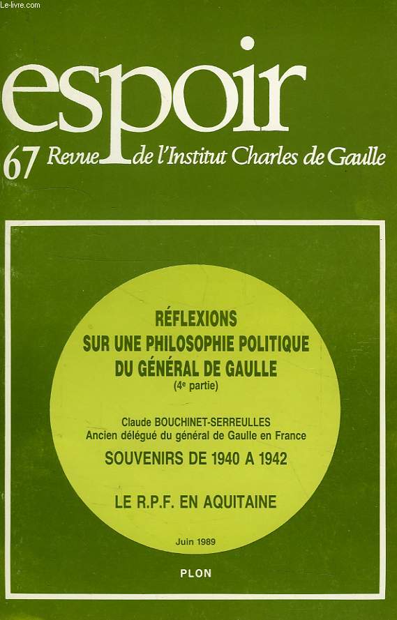 ESPOIR, REVUE DE L'INSTITUT CHARLES DE GAULLE, N 67, JUIN 1989