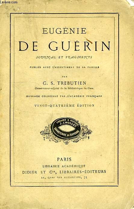 EUGENIE DE GUERIN, JOURNAL ET FRAGMENTS